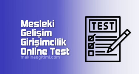 Mesleki Gelişim Girişimcilik Online Test Çöz-İndir