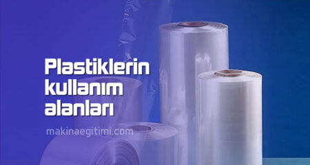 Plastiklerin Kullanım Alanları