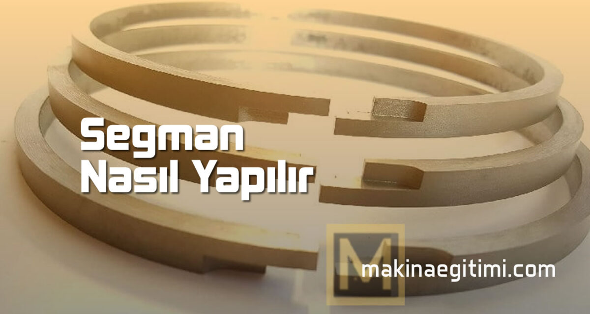 segman nasıl yapılır