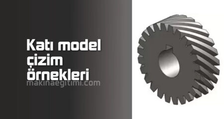 katı model çizim örnekleri