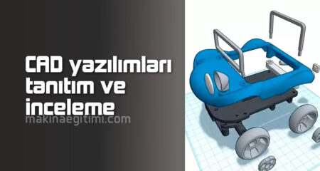cad yazılımları tanıtım ve inceleme karşılaştırma