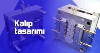kalıp tasarımı