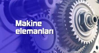 makine elemanları