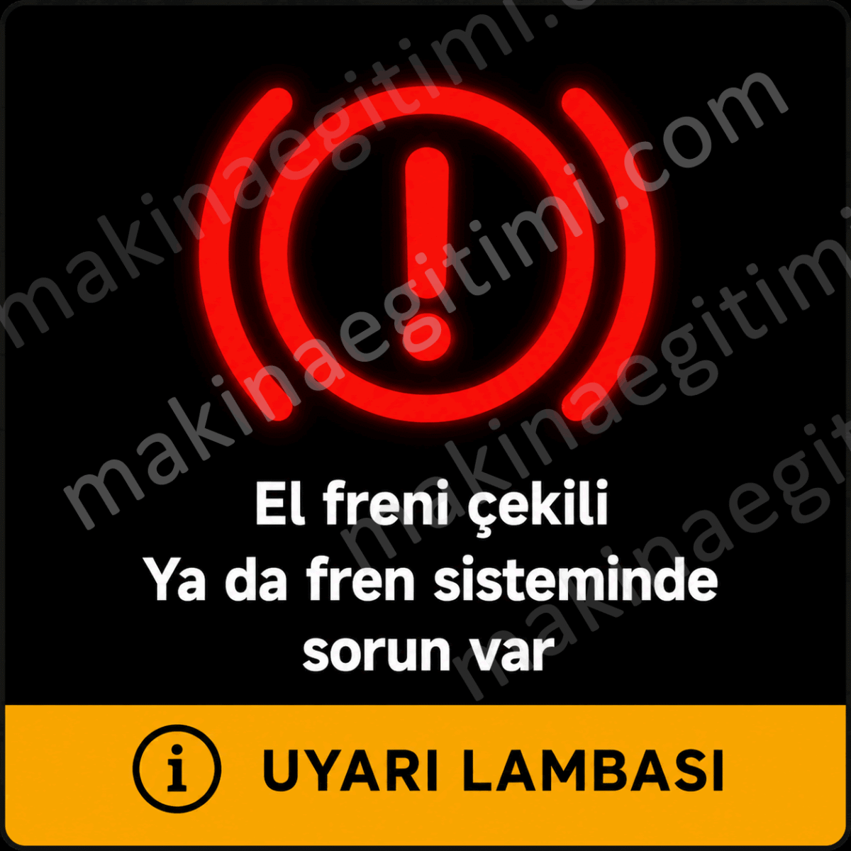 El freni çekili ya da fren sisteminde sorun var anlamındaki araç uyarı lambası