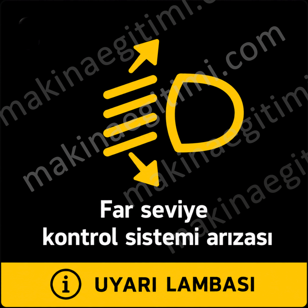 araç gösterge paneli far seviye kontrol sistemi arıza lambası
