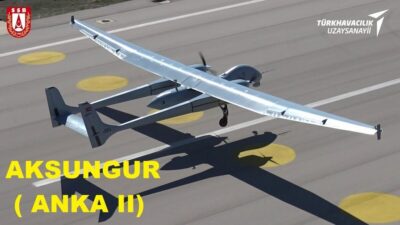 Aksungur ( Anka II ) İnsansız Hava Aracını Tanıyalım