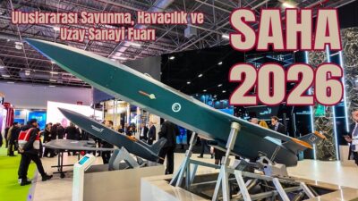 SAHA 2026 Uluslararası Savunma, Havacılık ve Uzay Sanayi Fuarı - 4K