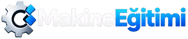 Makine Eğitimi
