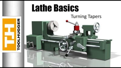 Turning Tapers on a Manual Lathe