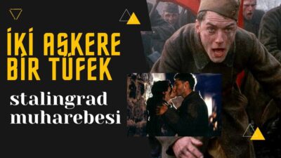 SİZE YALAN SÖYLEYEN TARİH FİLMLERİ (Stalingrad Muharebesi, Vasily Zaitsev, Kapıdaki Düşman)